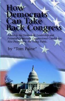 Paperback How Democrats Can Take Back Congress Book