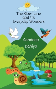 Paperback The Slow Lane and its Everyday Wonders Book