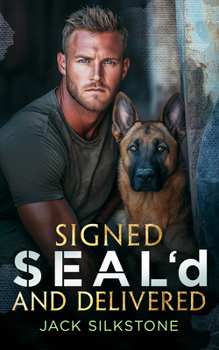 Paperback Signed Seal'd and Delivered: Romance, Danger, and a K9 You'll Never Forget Book