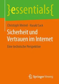 Paperback Sicherheit Und Vertrauen Im Internet: Eine Technische Perspektive [German] Book