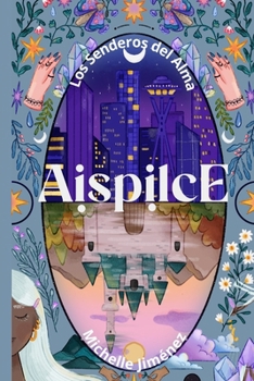 Paperback Aispilce: Senderos del alma [Spanish] Book