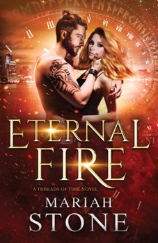 Paperback Eternal Fire: A Time Travel Romance Book