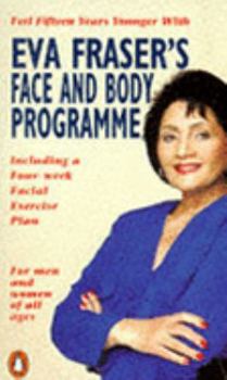 Hardcover Eva Fraser's Face and Body Programme Book