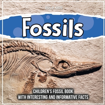 Paperback Fossils: Children's Fossil Book With Interesting And Informative Facts Book