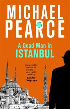 A Dead Man in Istanbul - Book #2 of the Seymour of Special Branch
