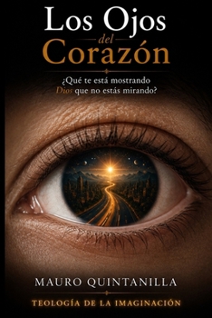 Paperback Los Ojos del Corazón [Spanish] Book