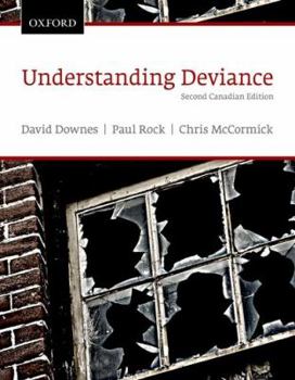 Paperback Understanding Deviance: A Guide to the Sociology of Deviance and Rule Breaking, Canadian Edition Book