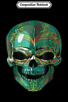 Composition Notebook: Dia de Los Muertos Sugar Skull Scary Mask Halloween  Journal/Notebook Blank Lined Ruled 6x9 100 Pages