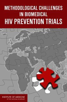 Paperback Methodological Challenges in Biomedical HIV Prevention Trials Book