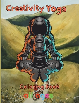 Paperback Creativity Yoga Coloring book All ages: 8.5''x11''/Yoga Coloring Book