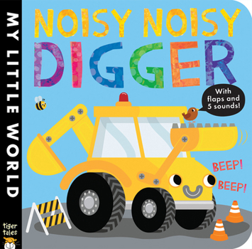 Noisy Noisy Digger - Book  of the My Little World