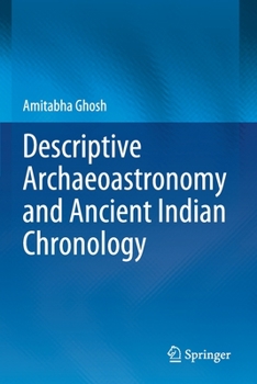 Paperback Descriptive Archaeoastronomy and Ancient Indian Chronology Book