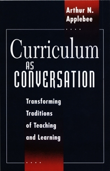 Paperback Curriculum as Conversation: Transforming Traditions of Teaching and Learning Book