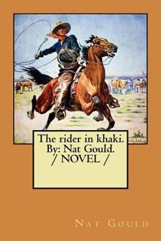 Paperback The rider in khaki. By: Nat Gould. / NOVEL / Book
