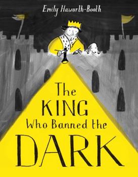 Hardcover The King Who Banned the Dark Book
