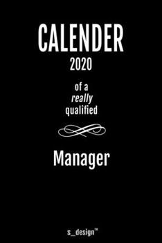Paperback Calendar 2020 for Managers / Manager: Weekly Planner / Diary / Journal for the whole year. Space for Notes, Journal Writing, Event Planning, Quotes an Book