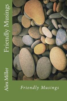 Paperback Friendly Musings: Friendly Musings Book