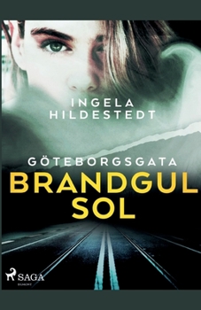 Paperback Göteborgsgata, brandgul sol [Swedish] Book