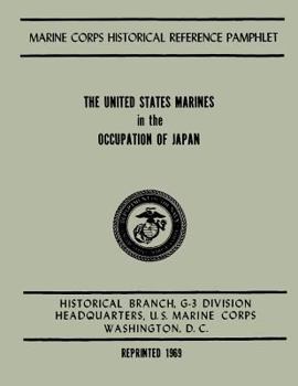 Paperback The United States Marines in the Occupation of Japan Book