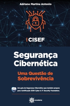Paperback CISEF - Segurança Cibernética: Uma Questão de Sobrevivência [Portuguese] Book