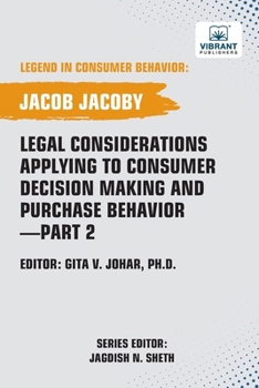 Paperback Legal Considerations Applying to Consumer Decision Making and Purchase Behavior-Part 2 Book