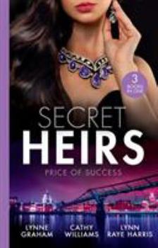 Secret Heirs: Price Of Success: The Secrets She Carried / The Secret Sinclair / The Change in Di Navarra's Plan