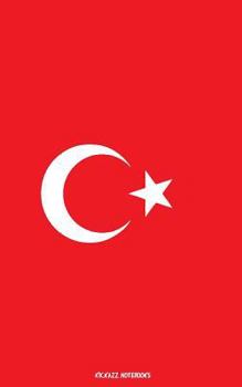 Paperback Flag of Turkey: Notebook / Journal Book