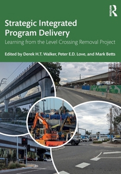 Paperback Strategic Integrated Program Delivery: Learning from the Level Crossing Removal Project Book