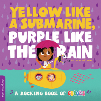 Board book Yellow Like a Submarine, Purple Like the Rain: A Rocking Book of Colors Book