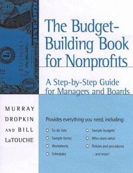 Paperback The Budget-Building Book for Nonprofits: A Step-By-Step Guide for Managers and Boards Book