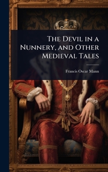 Hardcover The Devil in a Nunnery, and Other Medieval Tales Book