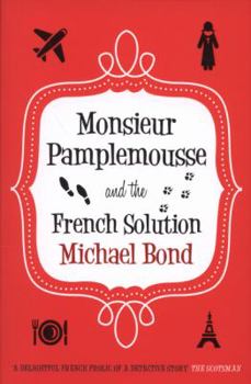 Paperback Monsieur Pamplemousse and the French Solution Book