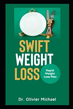 Paperback Swift Weight Loss: Rapid Weight Loss Plan Book
