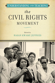 Paperback Understanding and Teaching the Civil Rights Movement Book