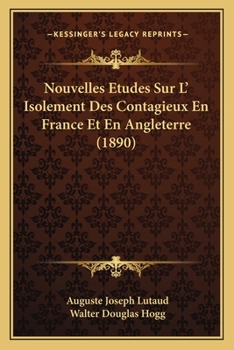 Paperback Nouvelles Etudes Sur L' Isolement Des Contagieux En France Et En Angleterre (1890) [French] Book