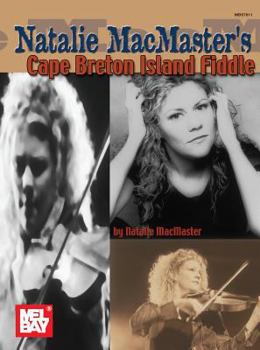 Paperback Mel Bay Presents Natalie MacMaster's Cape Breton Island Fiddle Book