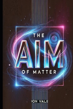 Paperback The AIm of matter Book