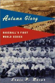 Hardcover Autumn Glory: Baseball's First World Series Book