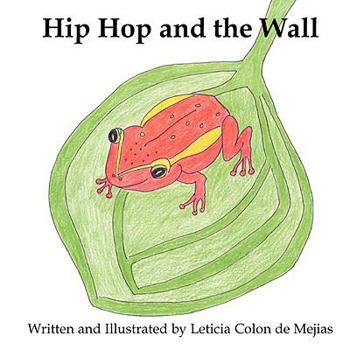 Paperback Hip Hop and the Wall Book