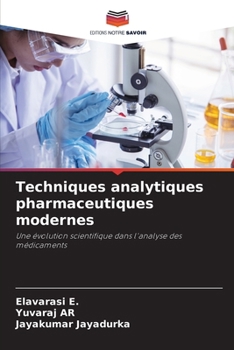 Techniques analytiques pharmaceutiques modernes (French Edition)