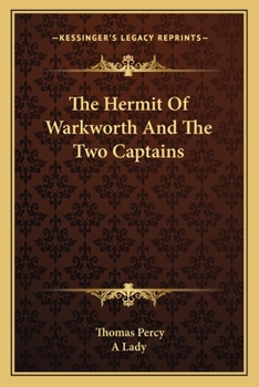 Paperback The Hermit Of Warkworth And The Two Captains Book