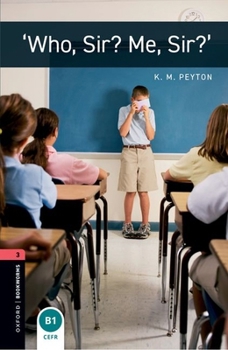 Who, Sir? Me, Sir? - Book #1 of the Sam Sylvester's class