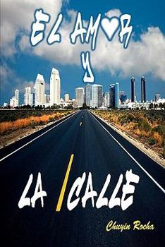 Paperback El Amor y La Calle [Spanish] Book