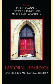 Paperback Pastoral Bearings: Lived Religion and Pastoral Theology Book