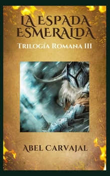 Paperback La Espada Esmeralda: En busca del Libro de la Vida [Spanish] Book