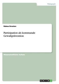 Paperback Partizipation als kommunale Gewaltprävention [German] Book