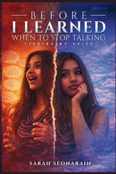 Before I Learned When to Stop Talking: Finding My Voices