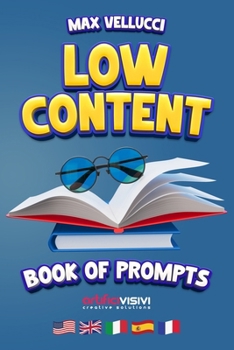 Low Content - Book of Prompts: I 20 i migliori prompt di Intelligenza artificiale per creare contenuti low content per il self publishing, ideali per ... a bambini che ad adulti. (Italian Edition)