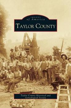 Taylor County - Book  of the Images of America: West Virginia