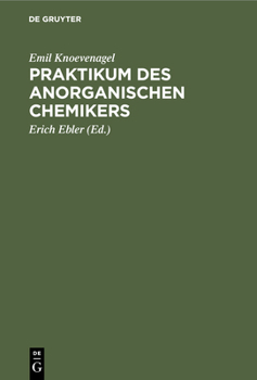 Hardcover Praktikum Des Anorganischen Chemikers: Einführung in Die Anorganische Chemie Auf Experimenteller Grundlage [German] Book